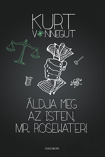 Kurt Vonnegut: Áldja meg az Isten, Mr. Rosewater! e-Könyv