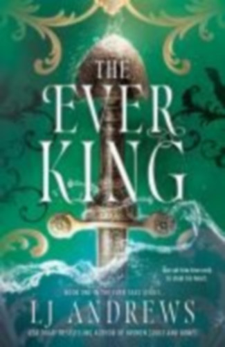 Andrews, L. J.: The Ever King idegen