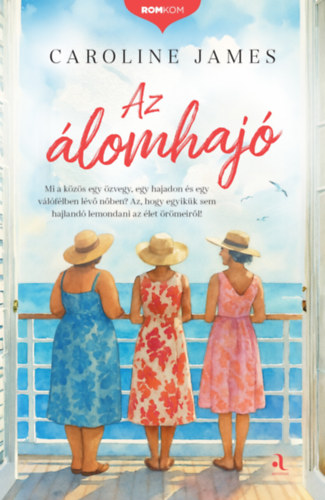 Caroline James: Az álomhajó antikvár