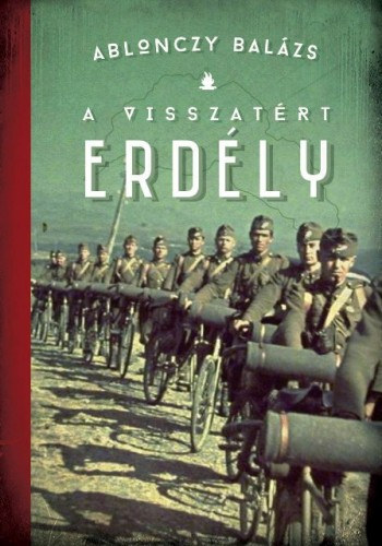 Ablonczy Balázs: A visszatért Erdély - 1940-1944 e-Könyv