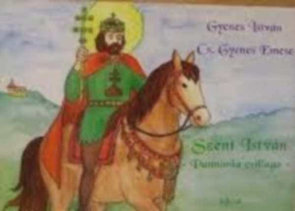 Gyenes István: Szent István-Pannónia csillaga (kifestő) antikvár