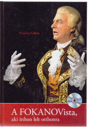 Winkler Gábor: A FOKANOVista, aki itthon lelt otthonra (DVD-melléklettel) - Dedikált antikvár