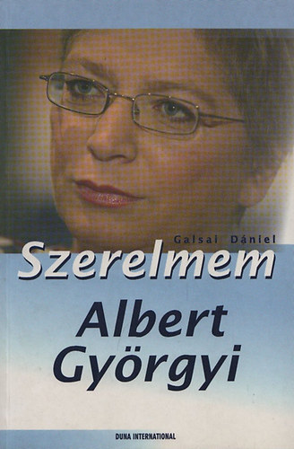 Galsai Dániel: Szerelmem Albert Györgyi antikvár
