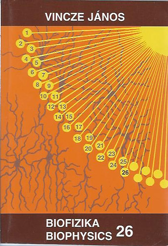 Vincze János: Biofizika 26 Biophysics - Dedikált antikvár