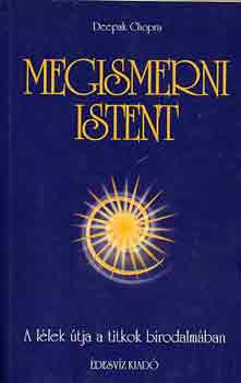 Deepak Chopra: Megismerni Istent antikvár