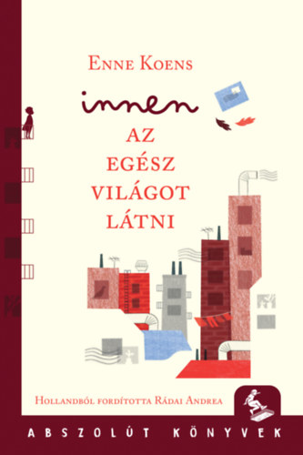 Enne Koens: Innen az egész világot látni könyv