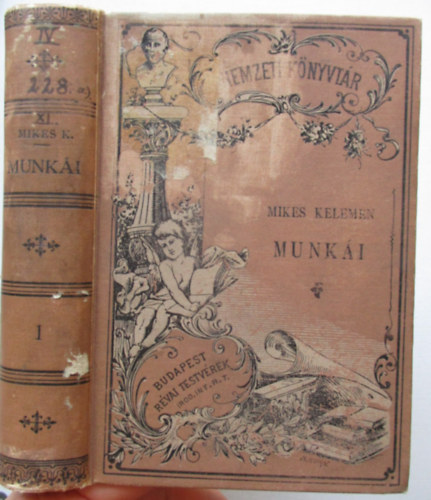 Mikes Kelemen: Mikes Kelemen munkái I. Mulatságos napok antikvár