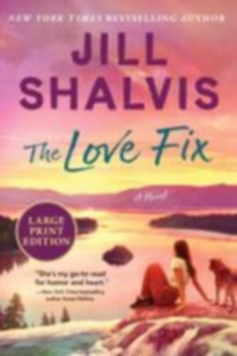 Shalvis, Jill: The Love Fix idegen