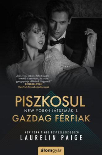 Laurelin Paige: Piszkosul gazdag férfiak 1. könyv