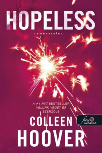 Colleen Hoover: Hopeless - Reménytelen (Reménytelen 1.) antikvár
