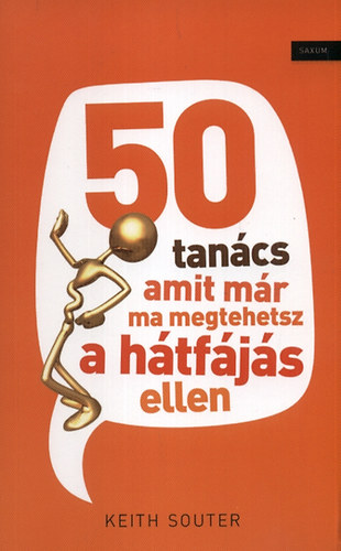 Keith Souther: 50 tanács amit már ma megtehetsz a hátfájás ellen antikvár
