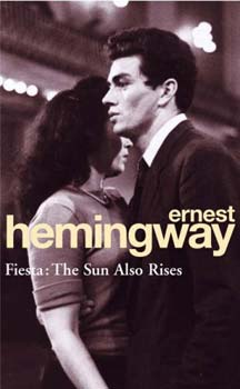 Ernest Hemingway: Fiesta: The Sun Also Rises idegen