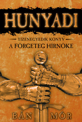 Bán Mór: A förgeteg hírnöke könyv