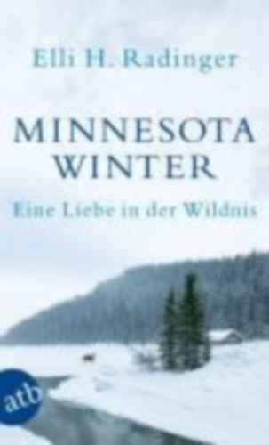 Radinger, Elli H.: Minnesota Winter idegen