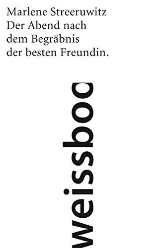 Marlene Streeruwitz: Der Abend nach dem Begräbnis der besten Freundin. antikvár