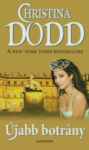 Christina Dodd: Újabb botrány antikvár