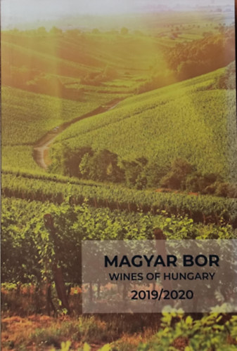 Magyar Bor - Wines of Hungary 2019/2020 antikvár