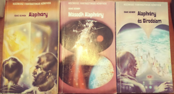 Isaac Asimov: Alapítvány 1-3. (Alapítvány + Alapítvány és Birodalom + Második alapítvány) Isaac Asimov antikvár