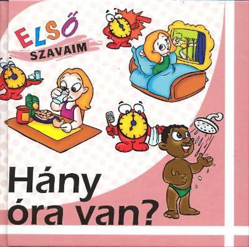 Hány óra van? - Első szavaim antikvár