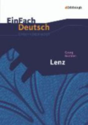 Kroemer, Roland - Büchner, Georg - Hog, Michael: Lenz. EinFach Deutsch Unterrichtsmodelle idegen
