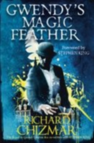 Chizmar, Richard: Gwendy's Magic Feather idegen