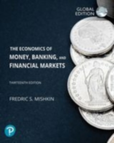 Mishkin, Frederic: Economics of Money, Banking and Financial Markets, The, Global Edition idegen