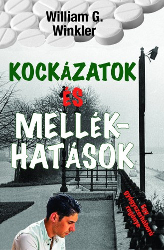 William G. Winkler: Kockázatok és mellékhatások e-Könyv