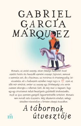 A tábornok útvesztője – Gabriel García Márquez
