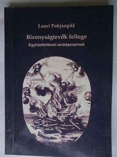Lauri Pohjanpää: Bizonyságtevők fellege (Egyháztörténeti arcképcsarnok) antikvár