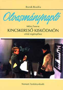 Móra Ferenc: Olvasmánynapló - Kincskereső kisködmön könyv