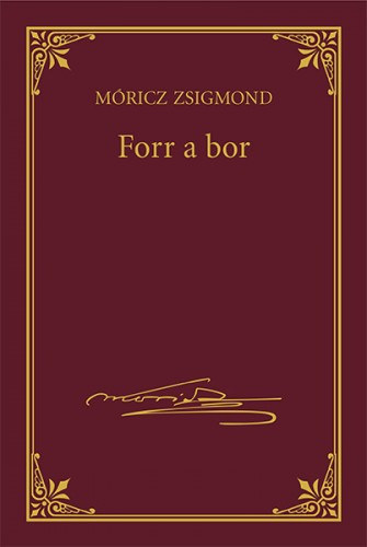 Móricz Zsigmond: Forr a bor e-Könyv