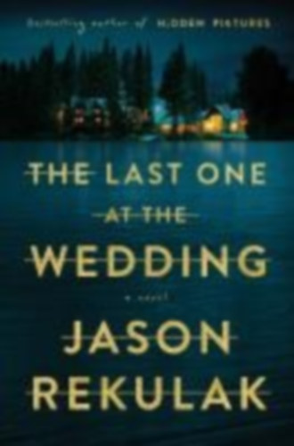 Rekulak, Jason: The Last One at the Wedding idegen