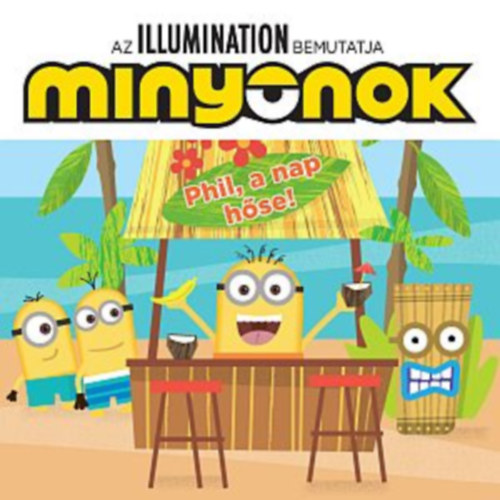 Minyonok - Phil, a nap hőse! könyv