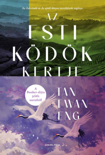 Eng Tan Twan: Az Esti ködök kertje könyv