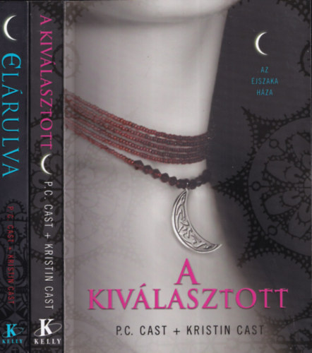 P.C. and Kristin Cast: 2db vámpírregény - P.C. Cast-Kristin Cast: Elárulva + A kiválasztott antikvár