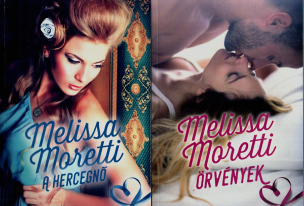 Melissa Moretti: 2 db Melissa Moretti egyben: A hercegnő, Örvények. antikvár