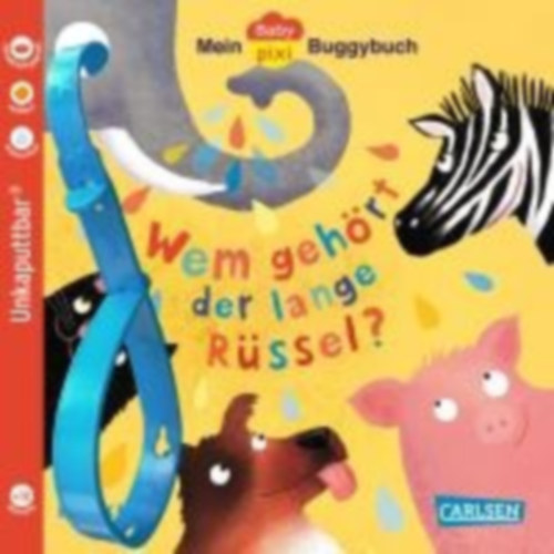 Klever, Elsa: Baby Pixi (unkaputtbar) 171: Mein Baby-Pixi-Buggybuch: Wem gehört der lange Rüssel? idegen
