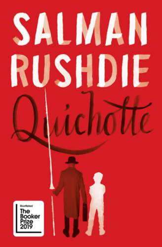Salman Rushdie: Quichotte idegen