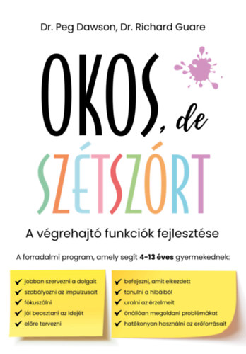Peg Dawson, Richard Guare: Okos, de szétszórt könyv
