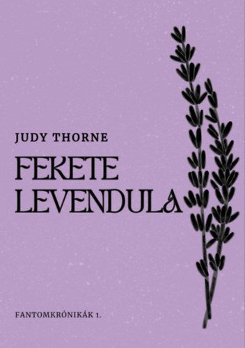 Judy Thorne: Fekete levendula e-Könyv