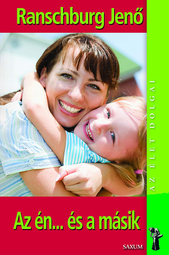 Dr. Ranschburg Jenő: Az én... és a másik antikvár