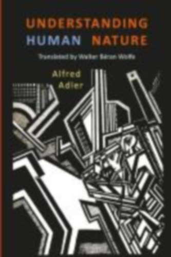Adler, Alfred: Understanding Human Nature idegen