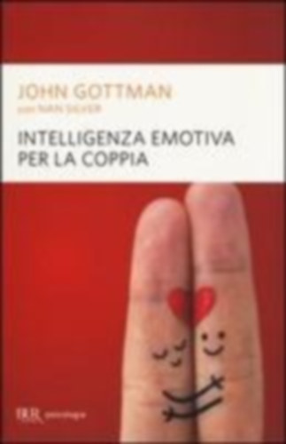 Silver, Nan - Gottman, John: Intelligenza emotiva per la coppia idegen