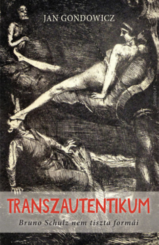 Jan Gondowicz: Transzautentikum antikvár