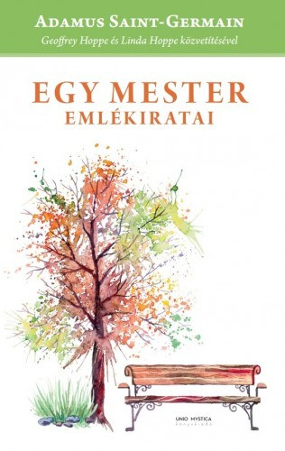 Geoffrey Hoppe - Linda Hoppe: Egy mester emlékiratai e-Könyv
