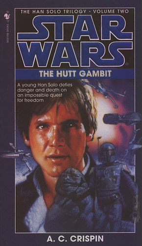 A. C. Crispin: Star Wars: The Hutt Gambit (Han Solo Trilogy 2.) antikvár