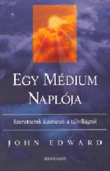John Edward: Egy médium naplója antikvár