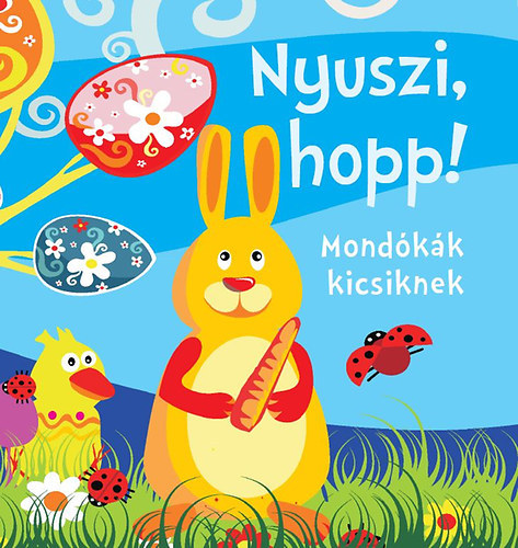 Nyuszi, hopp! - Mondókák kicsiknek antikvár