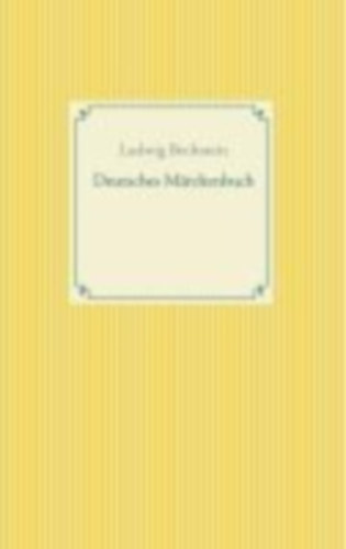 Bechstein, Ludwig: Deutsches Märchenbuch idegen