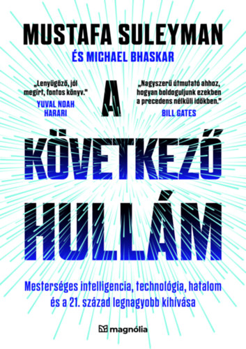Michael Bhaskar, Mustafa Suleyman: A következő hullám könyv